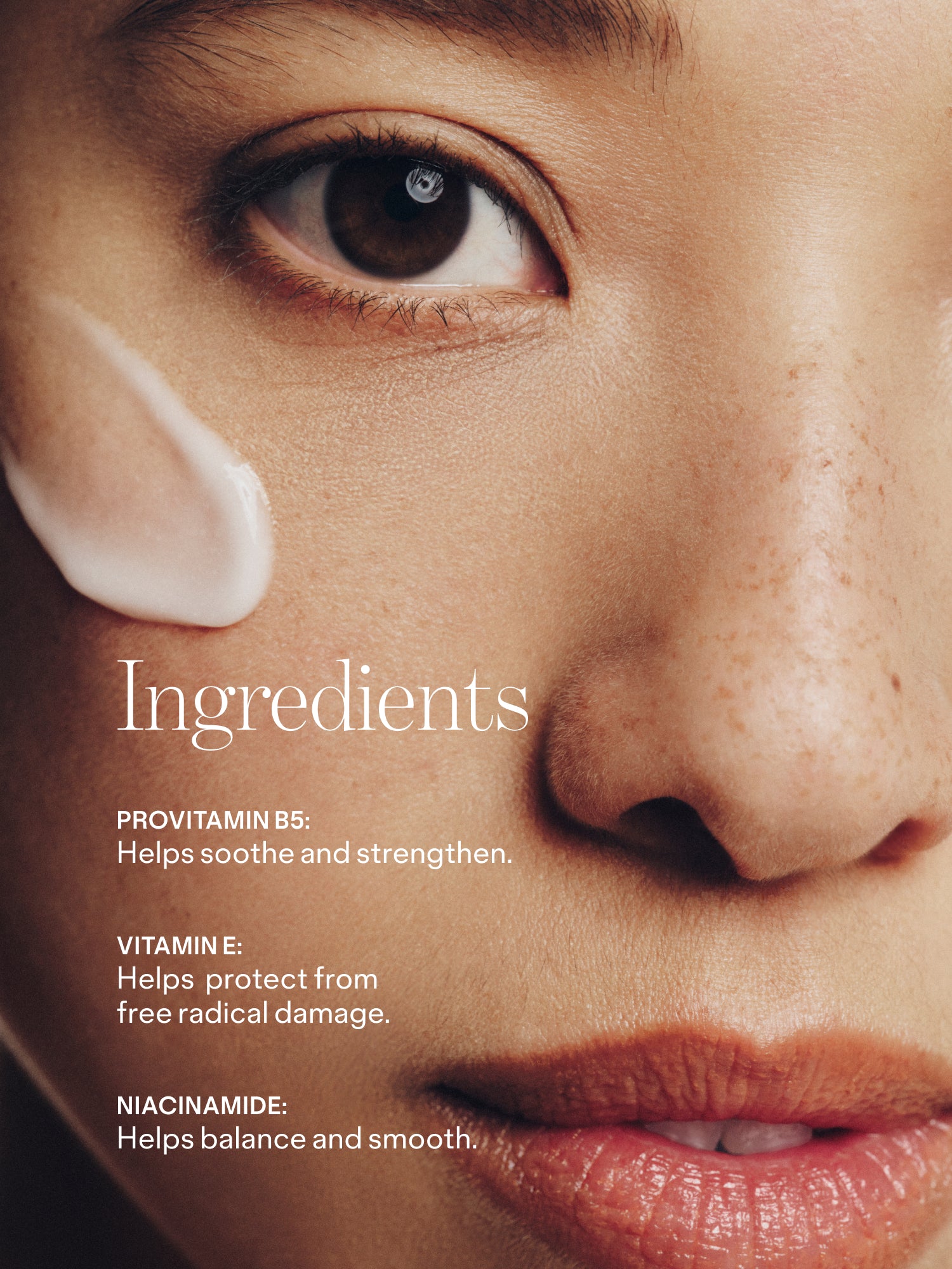 Close-up of a face with skincare cream. Text highlights Provitamin B5, Vitamin E, and Niacinamide benefits for skin health.