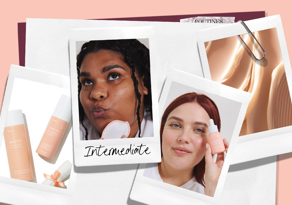 The Intermediate Skincare Routine